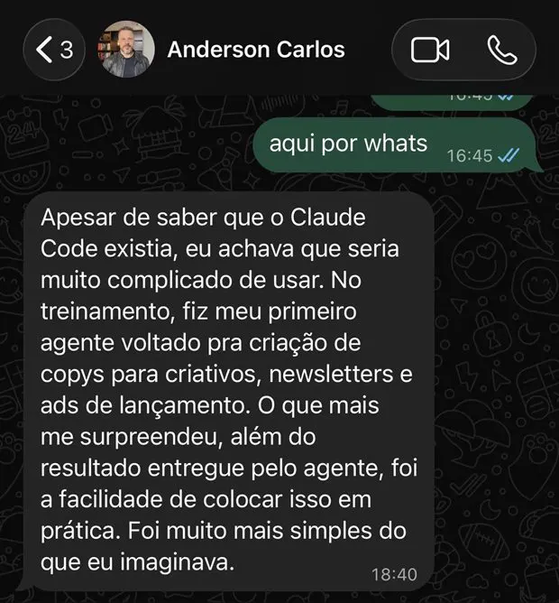 Print do WhatsApp: Anderson Carlos conta que achava o Claude Code complicado e no treinamento fez o primeiro agente de copys