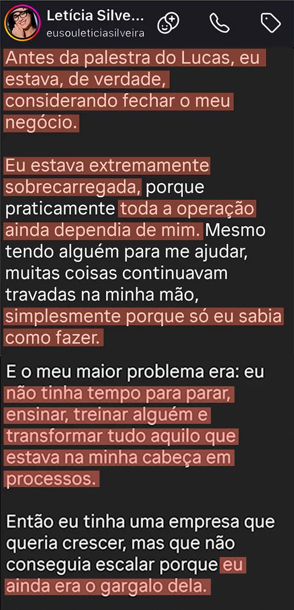 Depoimento da Letícia Silveira: antes da palestra do Lucas ela considerava fechar o negócio